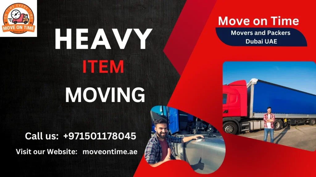 Heavy Item Moving Dubai UAE