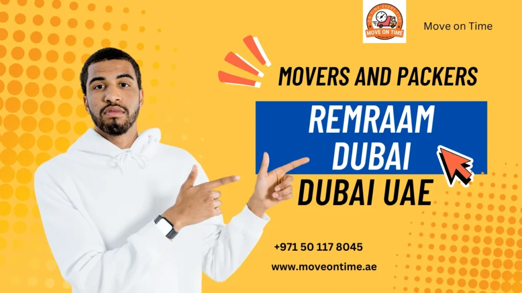Movers and Packers in Remraam Dubai