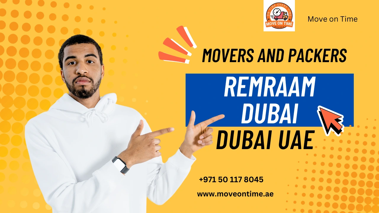 Movers and Packers in Remraam Dubai